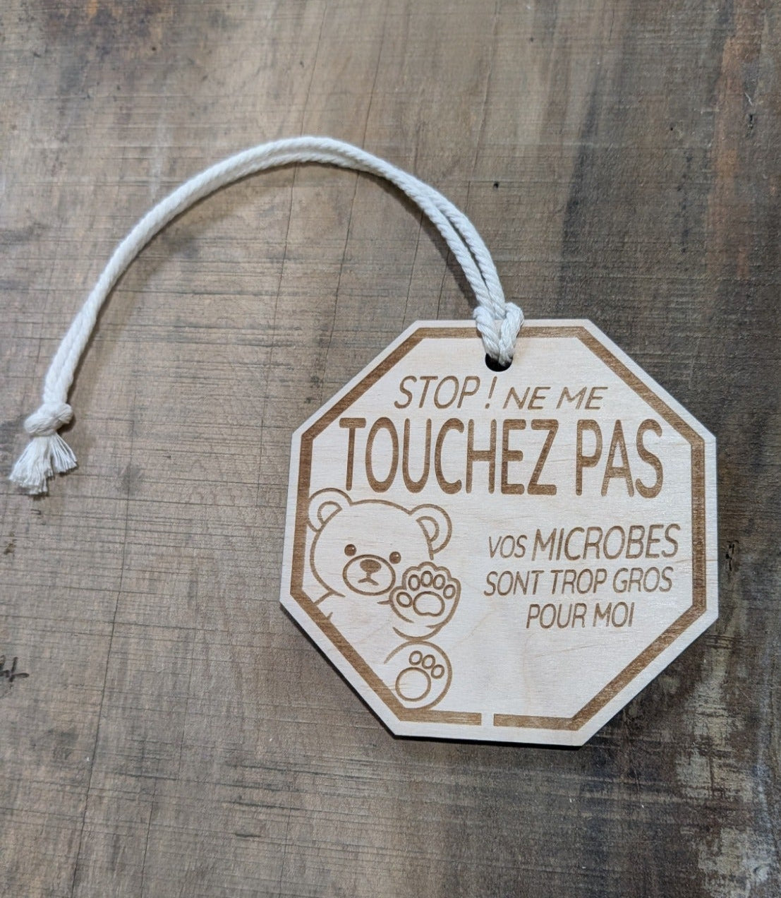 Panneau Stop – Vos microbes sont trop gros pour moi